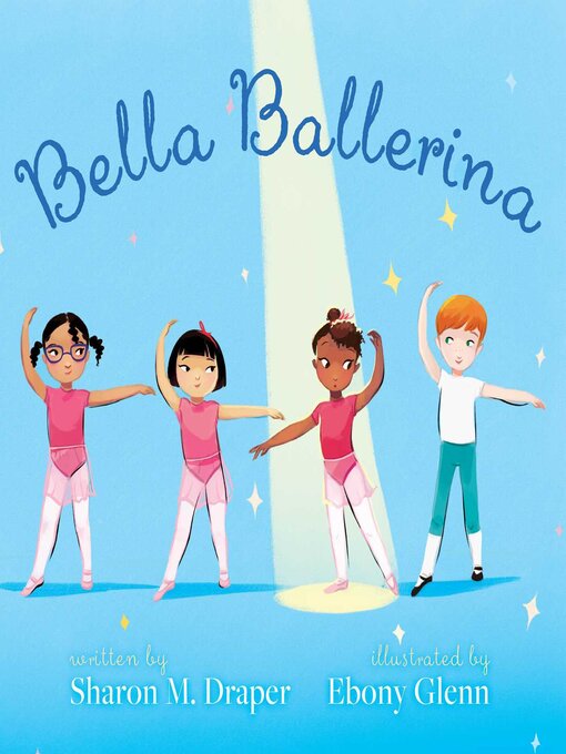 Title details for Bella Ballerina by Sharon M. Draper - Available